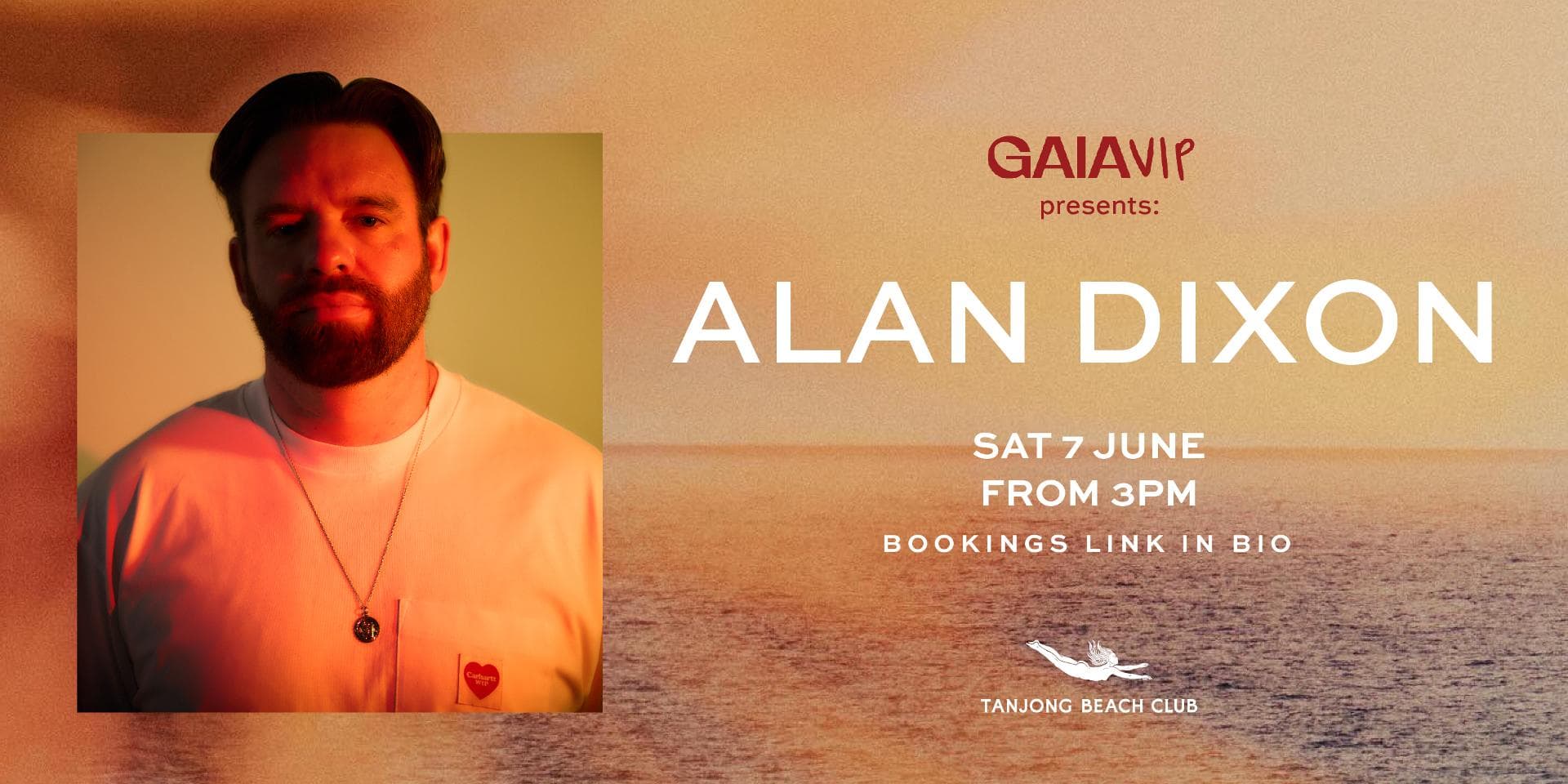 GAIA VIP & Tanjong Beach Club Present: Alan Dixon